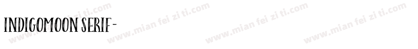 IndigoMoon Serif字体转换